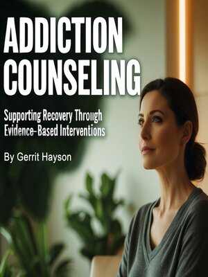 cover image of Addiction Counseling